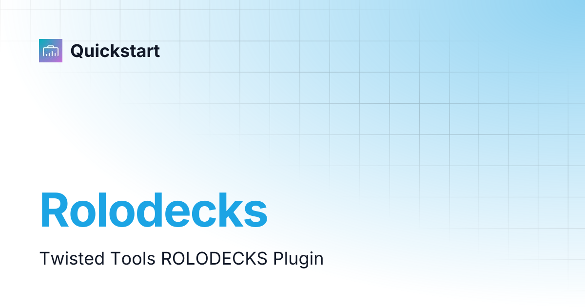 Rolodecks | TWISTED TOOLS | Quickstart