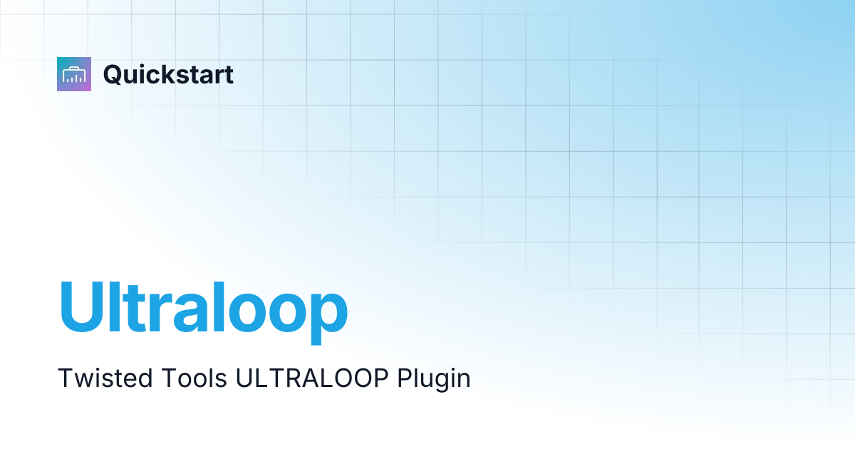 Ultraloop | TWISTED TOOLS | Quickstart